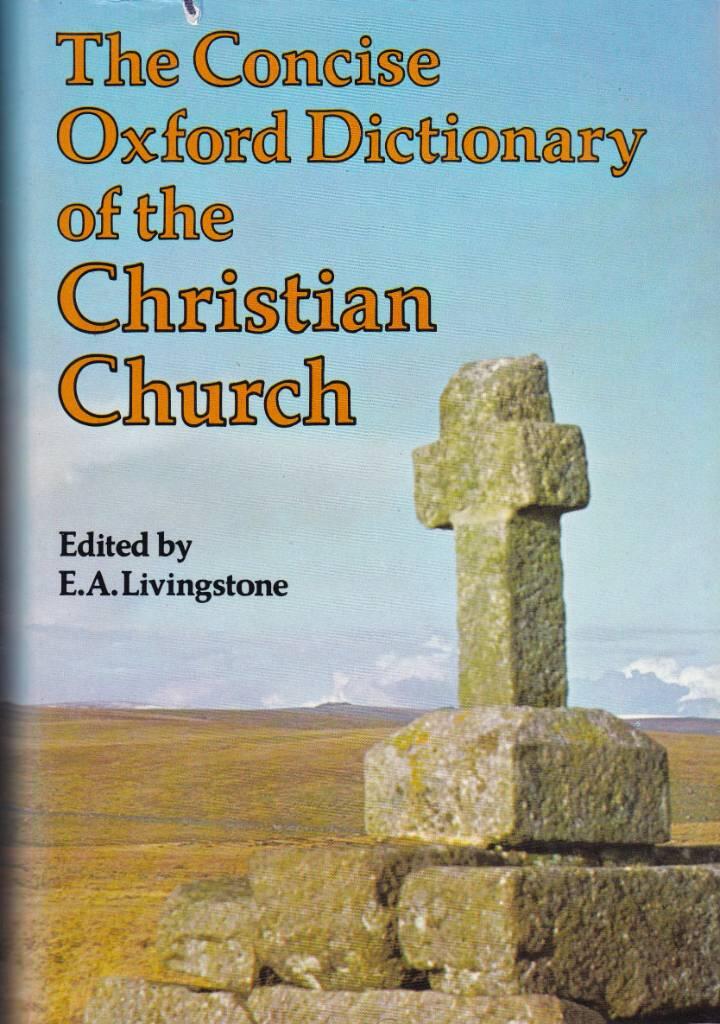 The concise Oxford dictionary of the Christian church