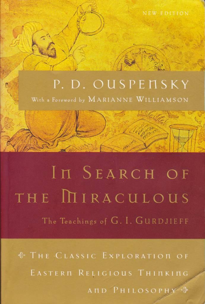 In search of the miraculous - fragments of an unknown teaching