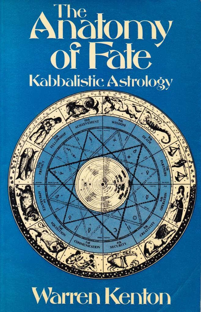 The anatomy of fate - Kabbalistic astrology