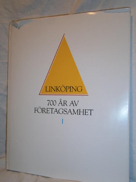 Link&ouml;ping - 700 &aring;r av f&ouml;retagsamhet