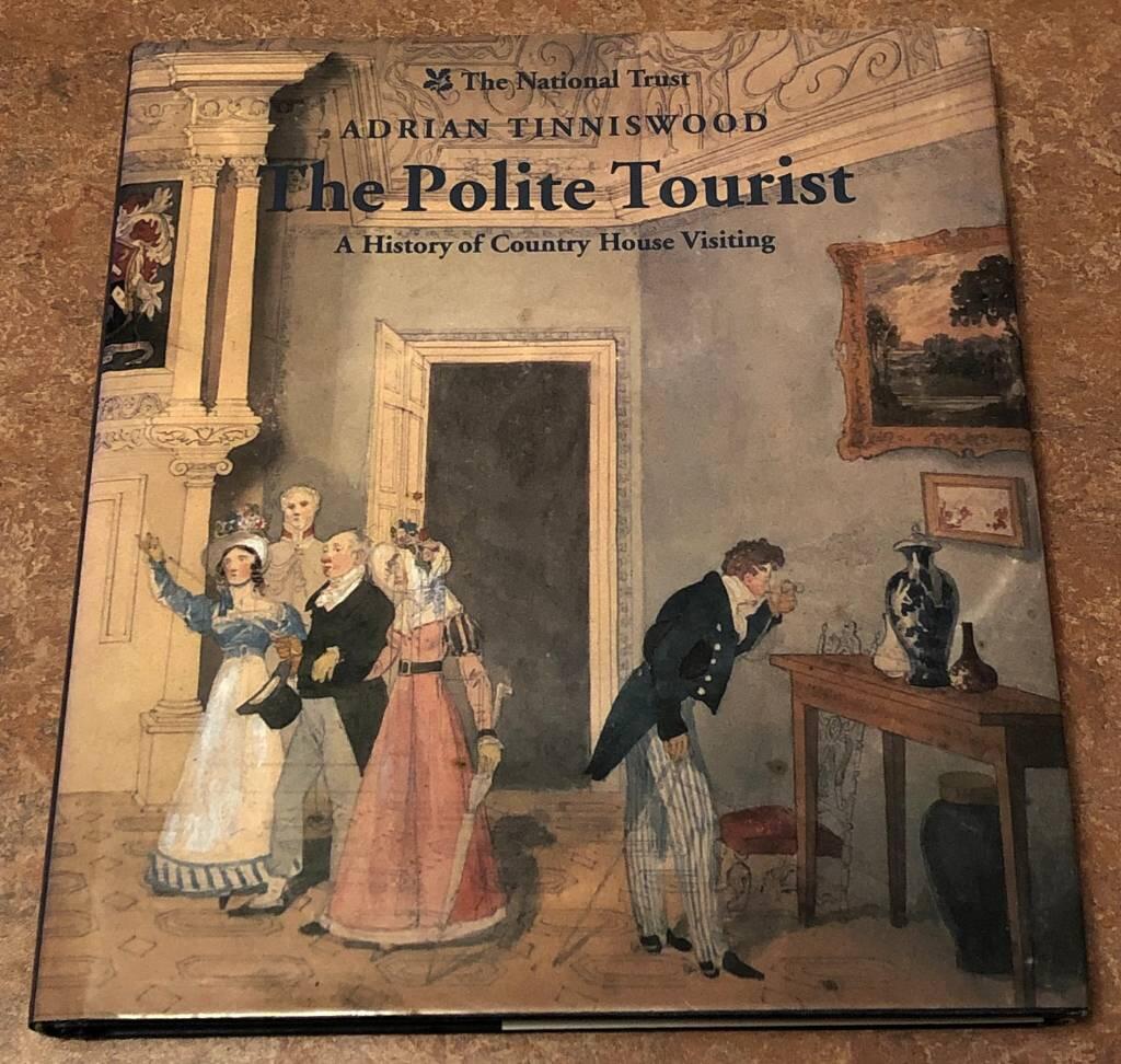 The polite tourist - a history of country house visiting