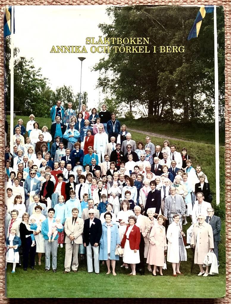 Sl&auml;ktboken Annika och Torkel i Berg : anor och &auml;ttlingar