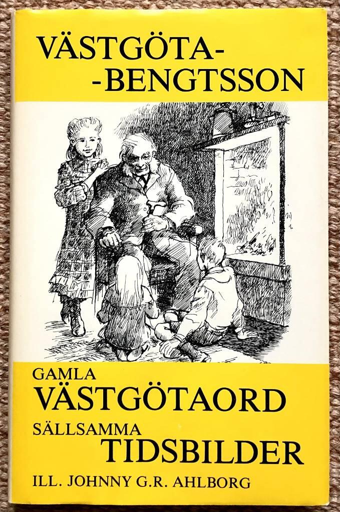 Gamla v&auml;stg&ouml;taord : S&auml;llsamma tidsbilder