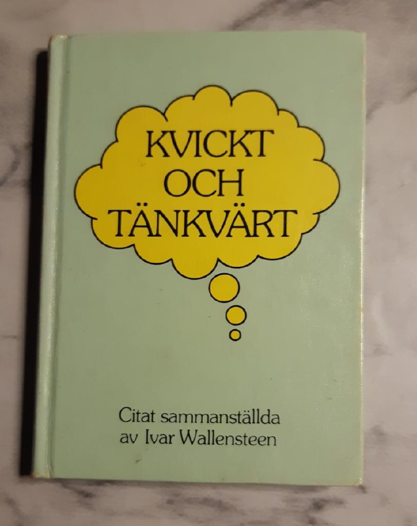 Kvickt och t&auml;nkv&auml;rt : citat