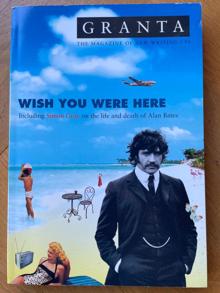 Wish you were here - including Simon Gray on the life and death of Alan Bates