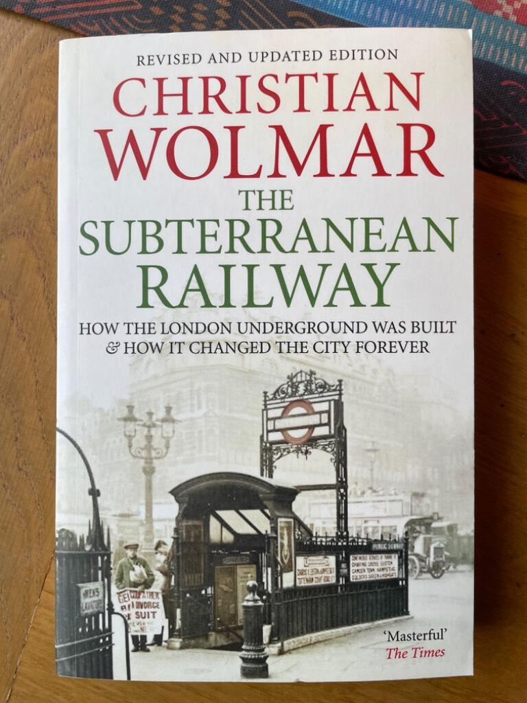 Subterranean railway - how the london underground was built and how it chan