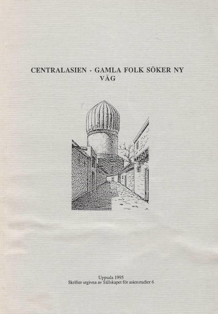 Centralasien - gamla folk s&ouml;ker ny v&auml;g