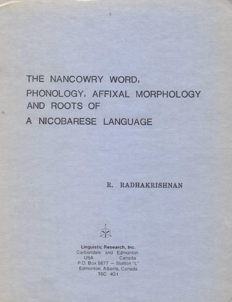 The Nancowry word - phonology, affixal morphology and roots of a Nicobarese language