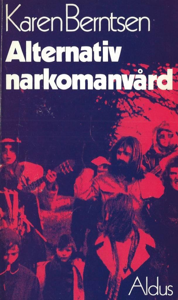 Alternativ narkomanv&aring;rd - rapport om nya behandlingsmetoder fr&aring;n ungdomskliniken i K&ouml;penhamn