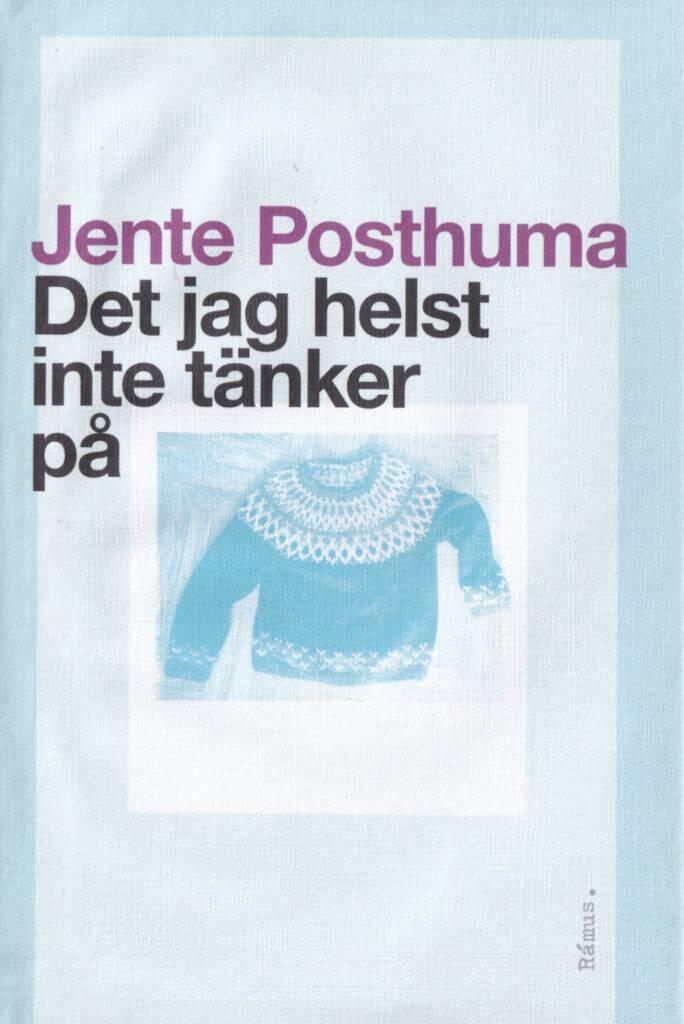 Det jag helst inte tänker på