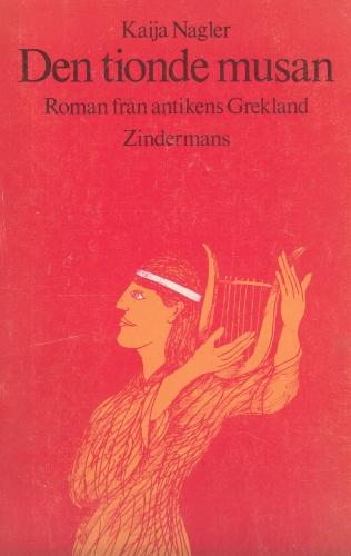 Den tionde musan : [roman fr&aring;n antikens Grekland]