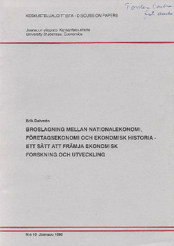 Broslagning mellan nationalekonomi, f&ouml;retagsekonomi och ekonomisk historia : ett s&auml;tt att fr&auml;mja ekonomisk forskning och utveckling