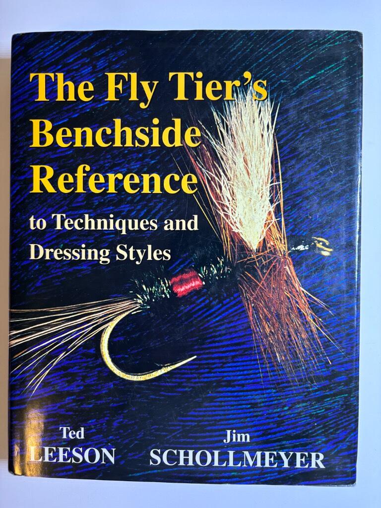 The fly tier's benchside reference to techniques and dressing styles