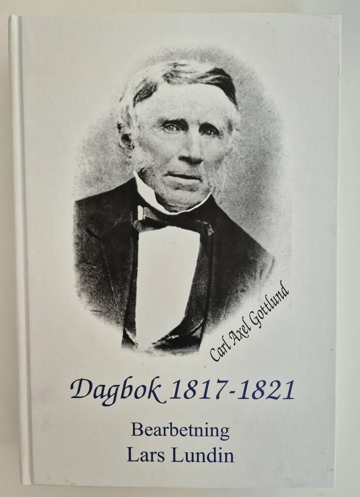 Carl Axel Gottlunds dagbok 1817-1821