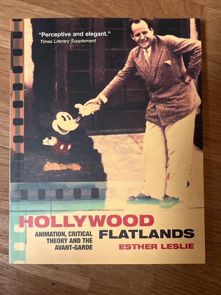 Hollywood flatlands - animation, critical theory and the avant-garde