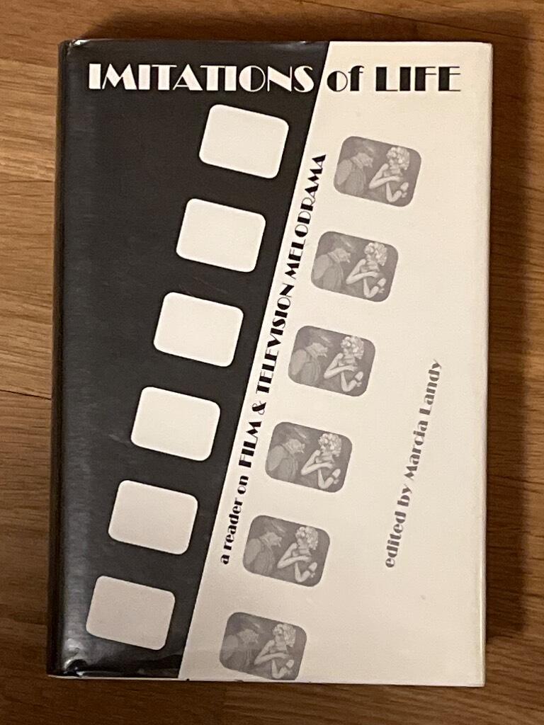 Imitations of life - a reader on film & television melodrama