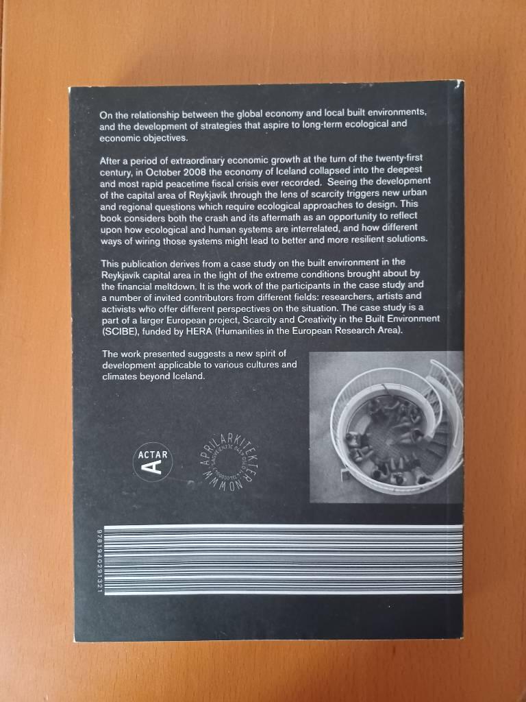 Scarcity in excess - the built environment and the economic crisis in Iceland