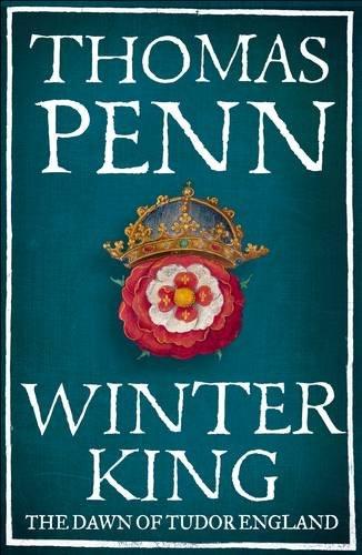 Winter king : the dawn of Tudor England
