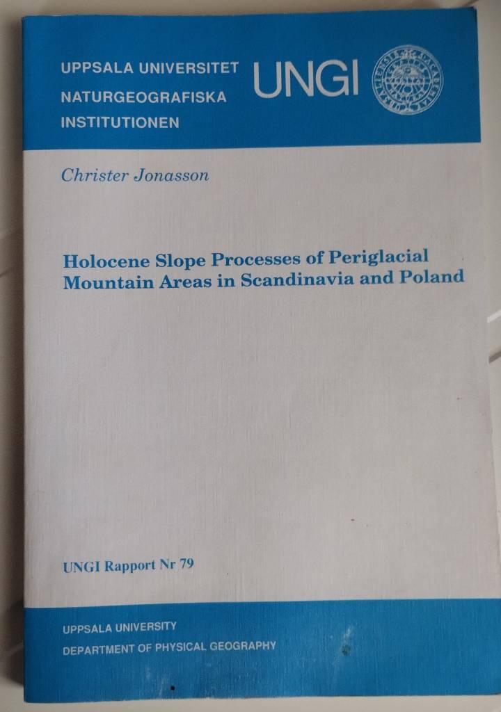 Holocene slope processes of periglacial mountain areas in Scandinavia and Poland
