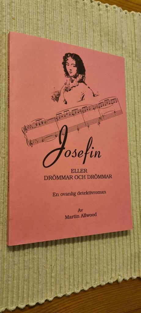 Josefin eller Drömmar och drömmar : en ovanlig detektivroman
