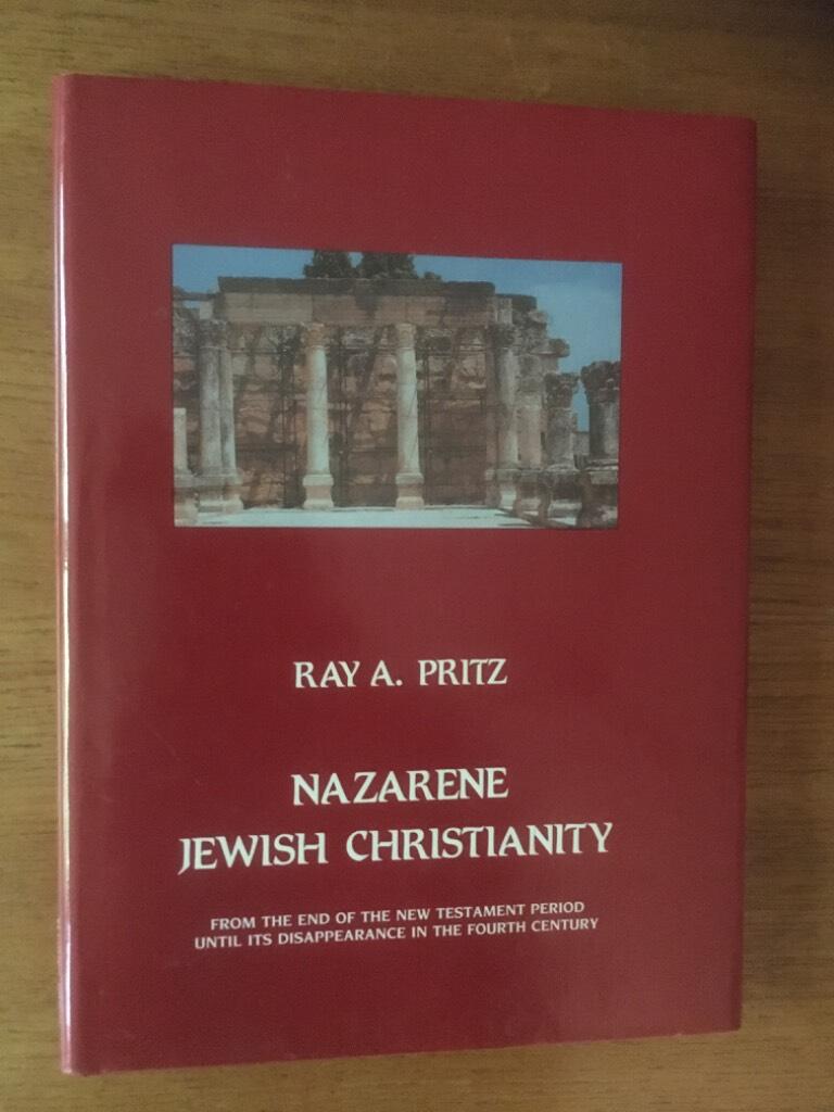 Nazarene Jewish Christianity - from the end of the New Testament period until its disappearance in the fourth century