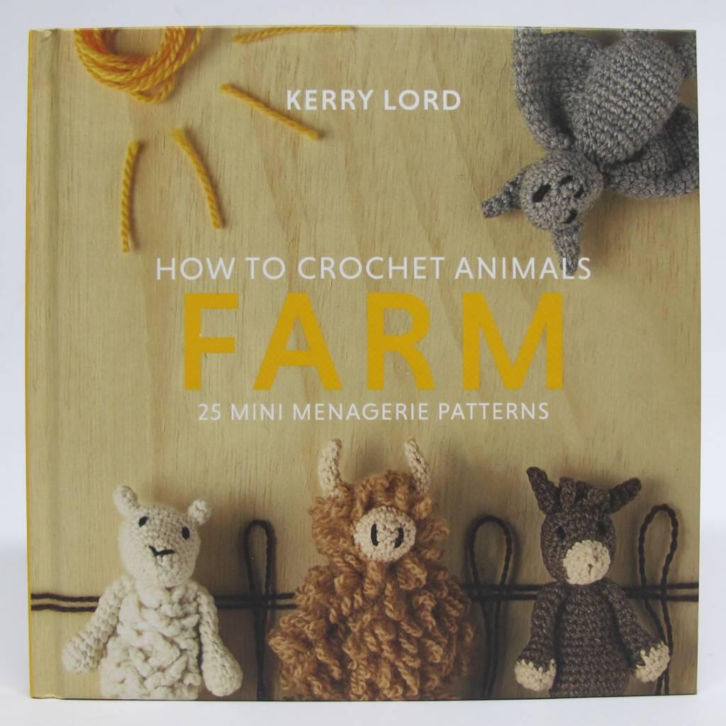 How to crochet animals - 25 mini menagerie patterns