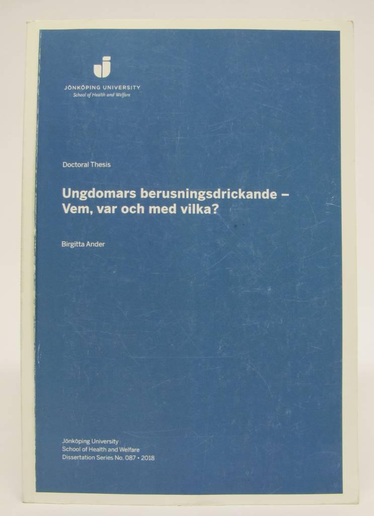 Ungdomars berusningsdrickande : vem, var och med vilka? [Elektronisk resurs]