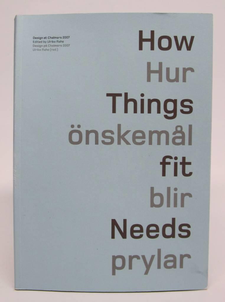 How things fit needs = Hur &ouml;nskem&aring;l blir prylar