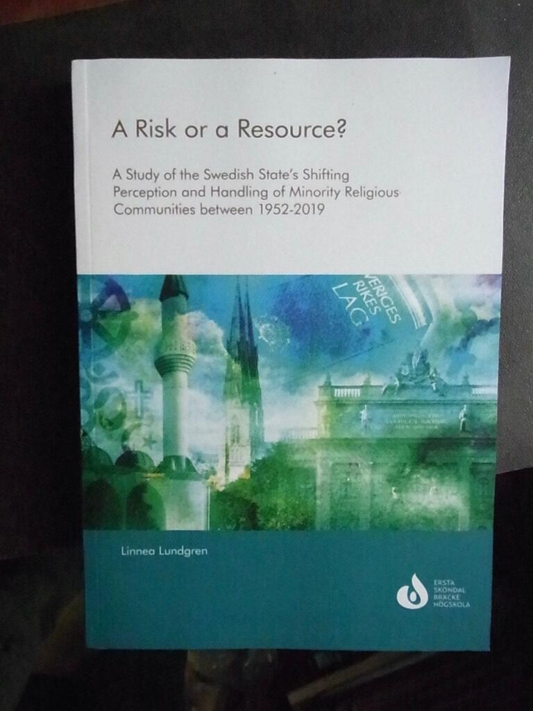 A Risk or a Resource? - A Study of the Swedish State’s Shifting Perception and Handling of Minority Religious Communities between 1952-2019