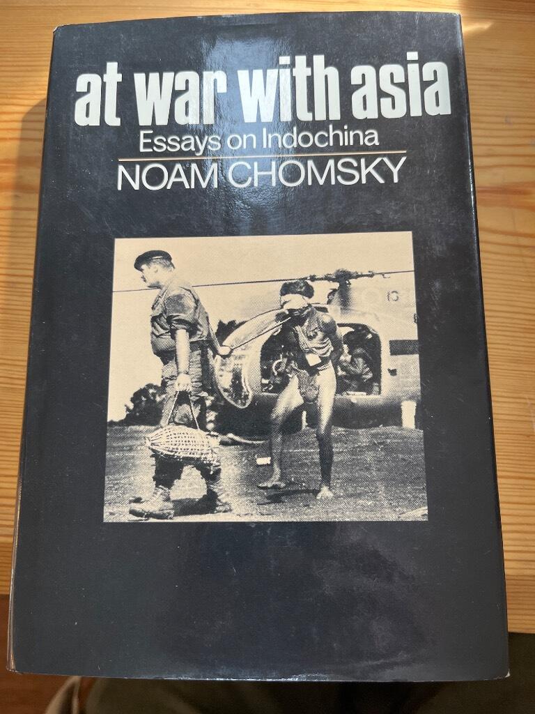 At war with Asia - essays on Indochina