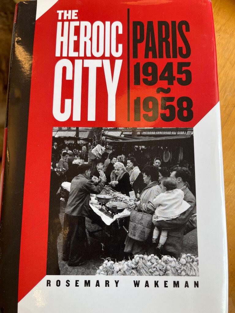 The heroic city - Paris, 1945-1958