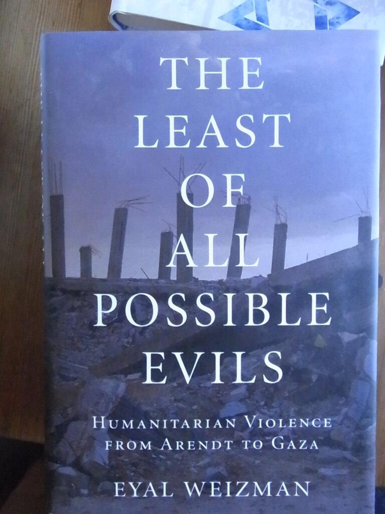 The least of all possible evils - humanitarian violence from Arendt to Gaza