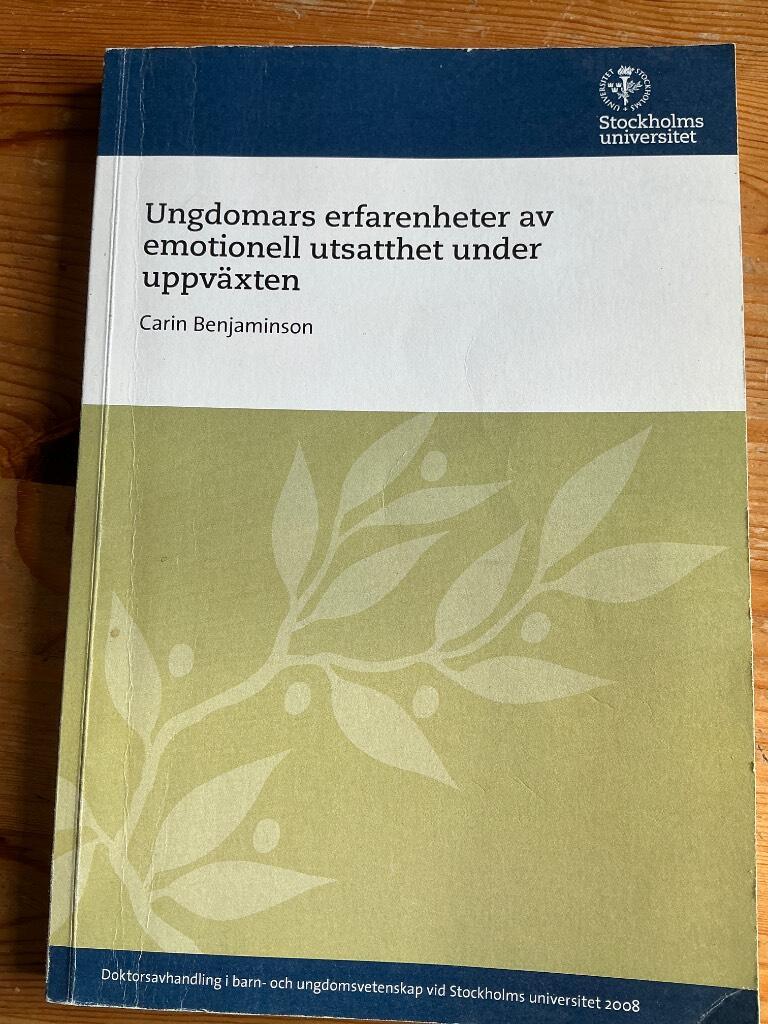 Ungdomars erfarenheter av emotionell utsatthet under uppv&auml;xten