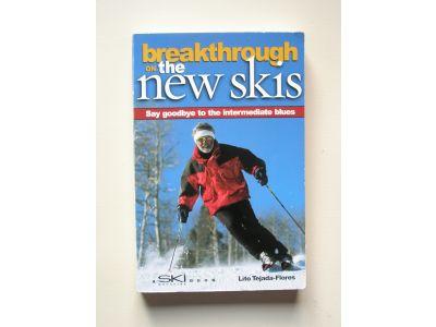 Breakthrough on the new skis : say goodbye to the intermediate blues