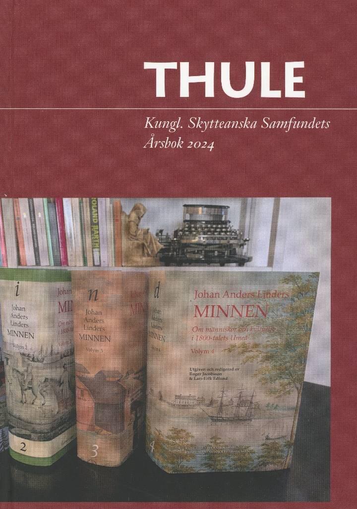 Thule - Kungl. Skytteanska samfundets &aring;rsbok