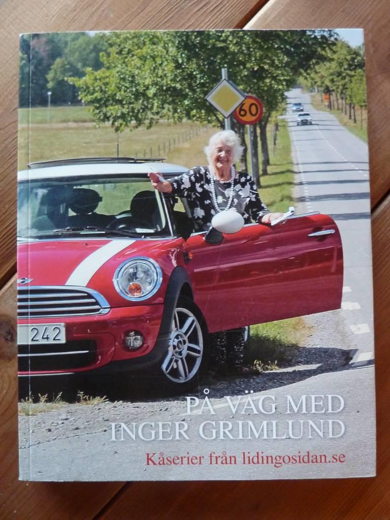 På väg med Inger Grimlund - kåserier från lidingosidan.se 2012 - 2018