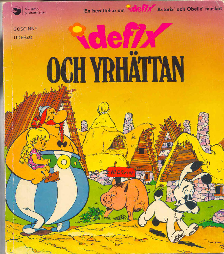 Idefix och yrhättan : en berättelse om Idefix, Asterix' och Obelix' lille kompis