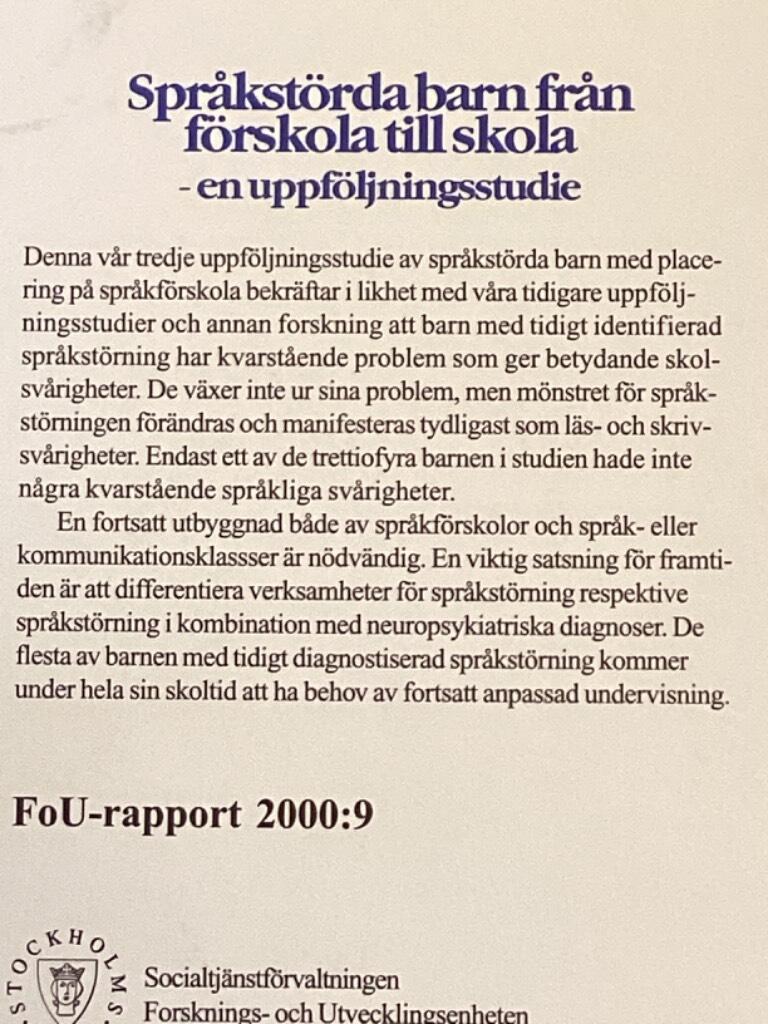 Spr&aring;kst&ouml;rda barn fr&aring;n f&ouml;rskola till skola : en uppf&ouml;ljningsstudie