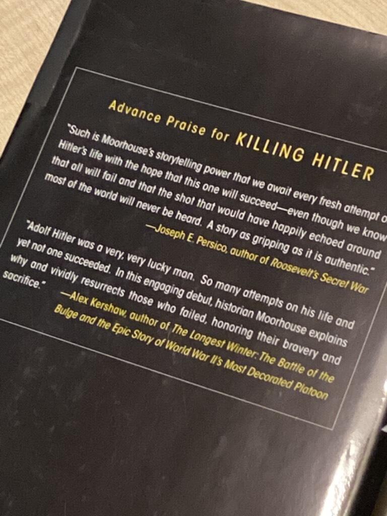 Killing Hitler - the plots, the assassins, and the dictator who cheated death