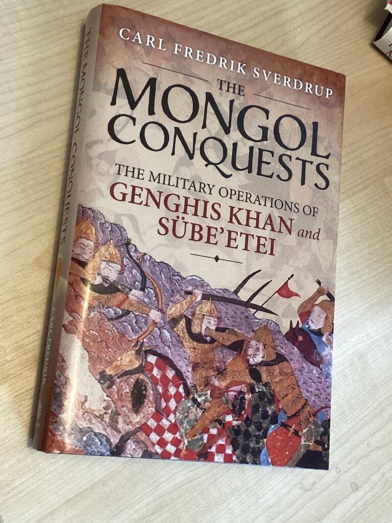 Mongol conquests - the military operations of genghis khan and subeetei