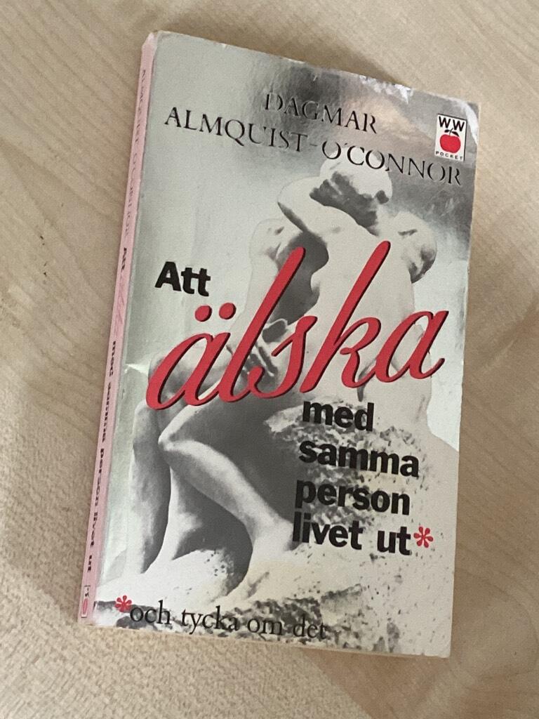 Att &auml;lska med samma person livet ut, och tycka om det
