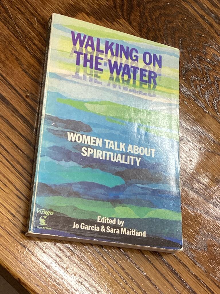 Walking on the water - women talk about spirituality
