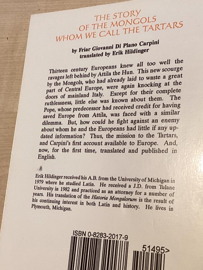 The story of the Mongols whom we call the Tartars - Historia Mongalorum quos nos Tartaros appellamus : Friar Giovanni di Plano Carpini's account of his embassy to the court of the Mongol Khan