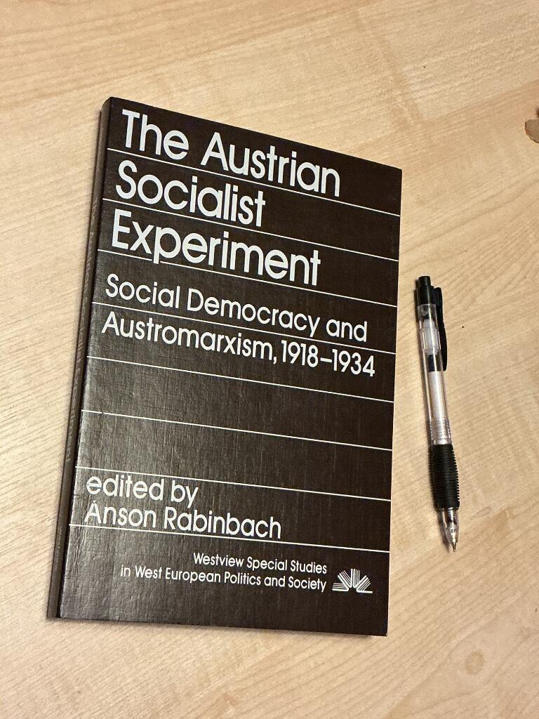 The Austrian socialist experiment - social democracy and Austromarxism, 1918-1934