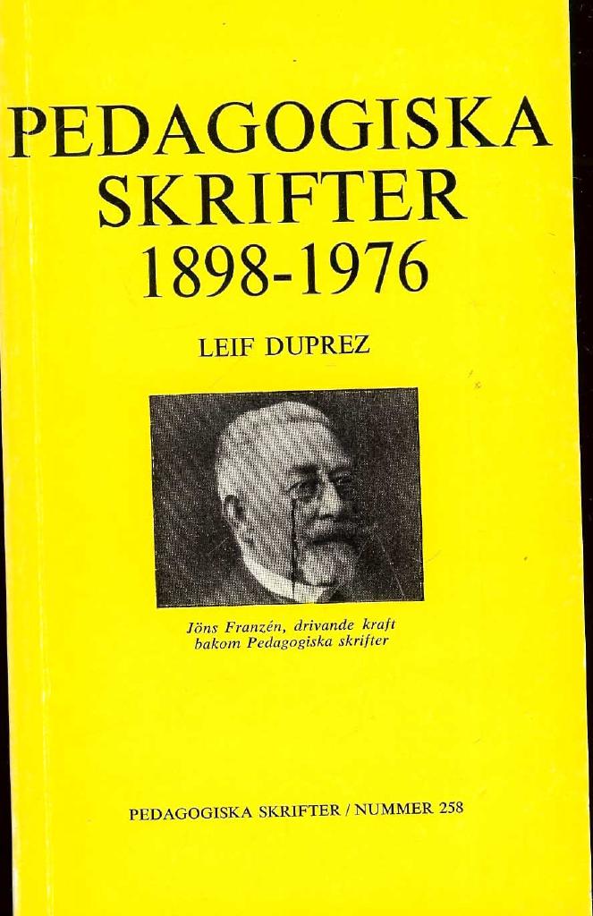 Pedagogiska skrifter 1898-1976 - bibliografi &ouml;ver och presentation av Sveriges &auml;ldsta levande pedagogiska bokserie