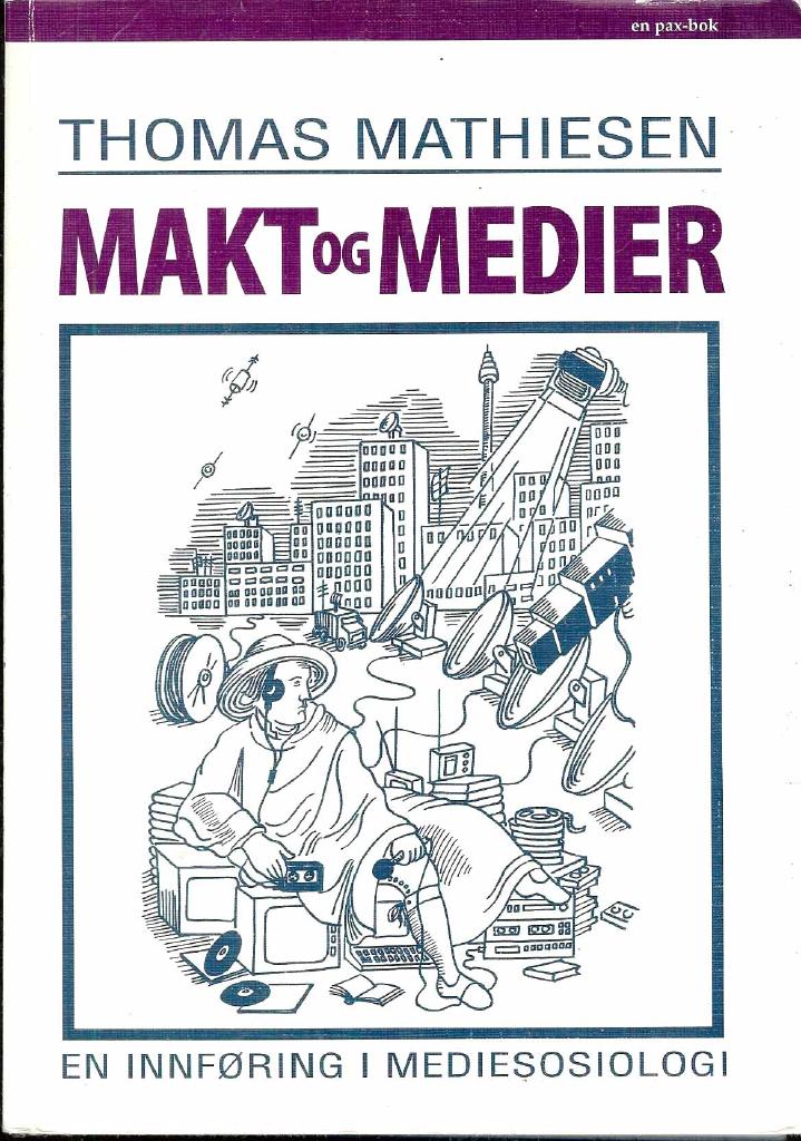 Makt og medier - en innf&oslash;ring i mediesosiologi