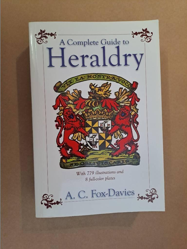 A complete guide to heraldry
