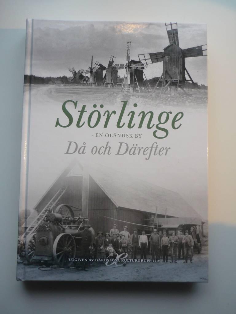 St&ouml;rlinge - en &ouml;l&auml;ndsk by : d&aring; och d&auml;refter