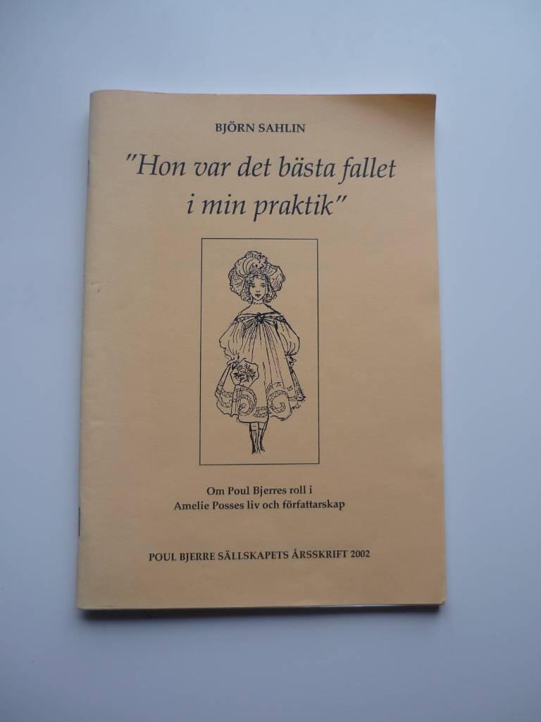 "Hon var det b&auml;sta fallet i min praktik" - om Poul Bjerres roll i Amelie Posses liv och f&ouml;rfattarskap