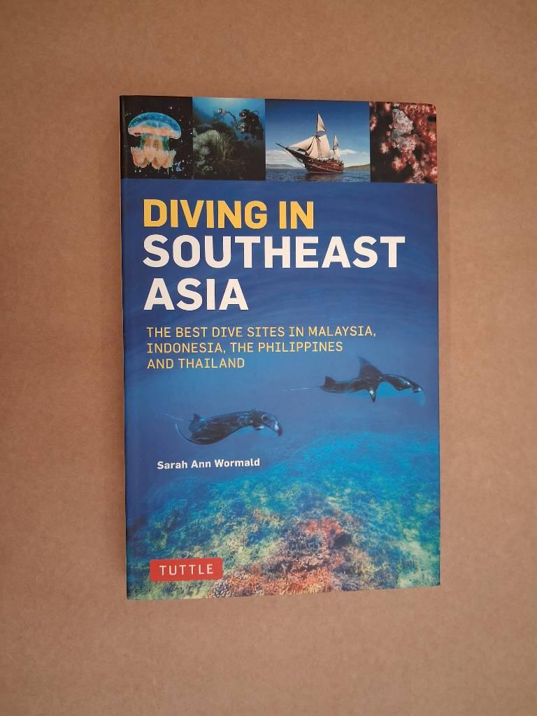 Diving in Southeast Asia: A Guide to the Best Sites in Indon